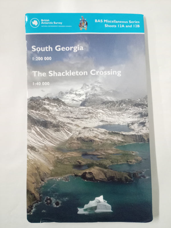South Georgia and The Shackleton Crossing (BAS Miscellaneous, Band 12)