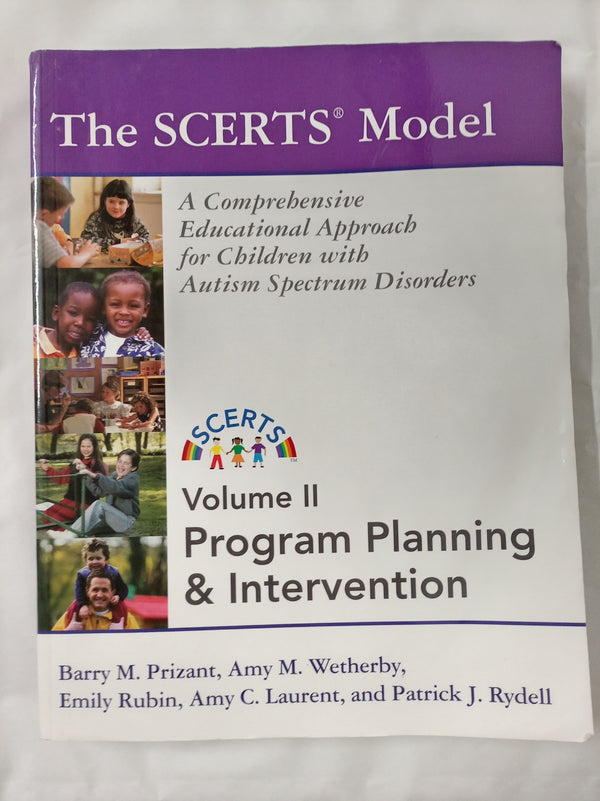 Program Planning and Intervention (v. 2) (The SCERTS Model: A Comprehensive Educational Approach for Children with Autism Spectrum Disorders)