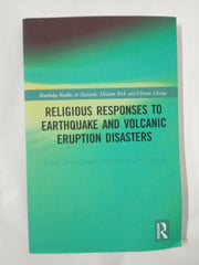 Religious Responses to Earthquake and Volcanic Eruption Disasters (Routledge Studies in Hazards, Disaster Risk and Climate Change)