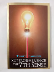 Supercoherence: The 7th Sense