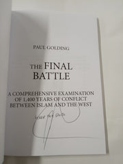 The Final Battle: A comprehensive examination of 1,400 years of conflict between Islam and the West