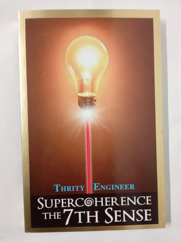 Supercoherence: The 7th Sense