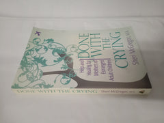 Done With The Crying: Help and Healing for Mothers of Estranged Adult Children
