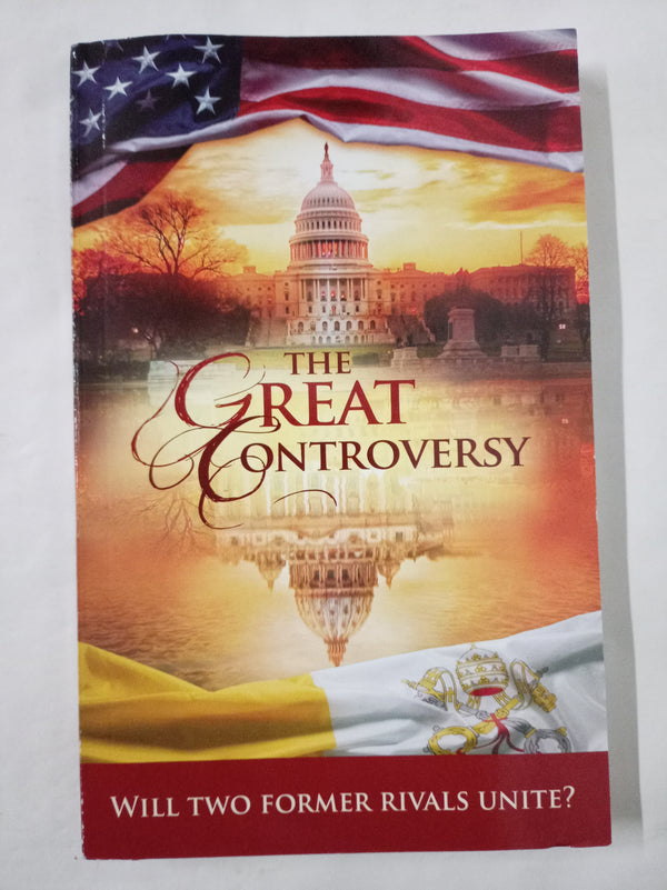 The Great Controversy: Celebrating the 500th Anniversary of the Great Protestant Reformation