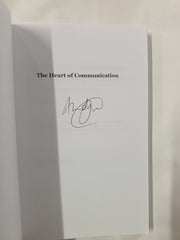 The Heart of Communication *SIGNED*: How facts convey information but emotion delivers meaning