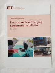 Code of Practice for Electric Vehicle Charging Equipment Installation (Iet Codes and Guidance)