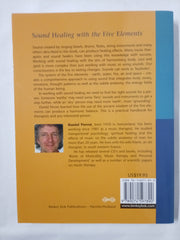 Sound Healing With The Five Elements: Sound Instruments, Sound Therapy, Sound Energy