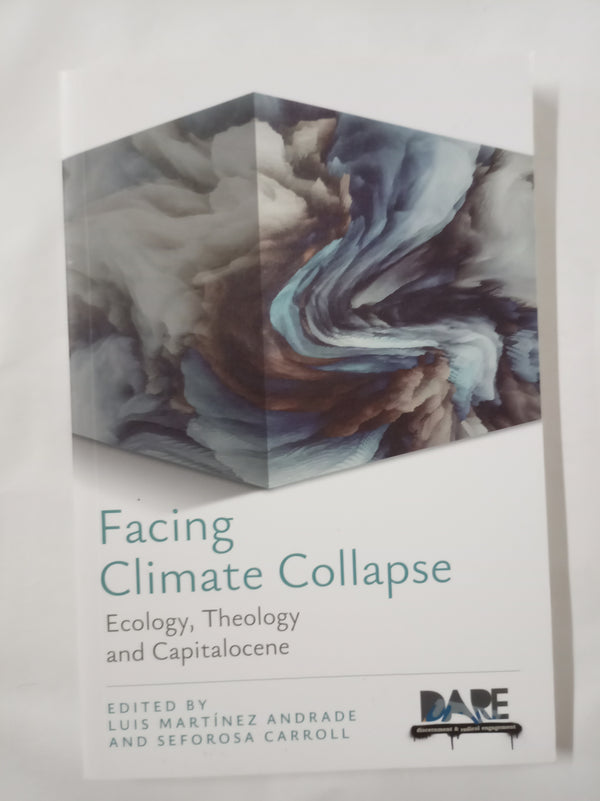 Facing Climate Collapse: Ecology, Theology and Capitalocene