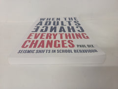 When the adults change: Seismic Shifts in School Behaviour