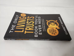 The Only Living Trusts Book You’ll Ever Need: How to Make Your Own Living Trust, Avoid Probate & Protect Your Heirs (Plus Protect Your Assets & Save Thousands on Taxes) (Wealth Strategy)