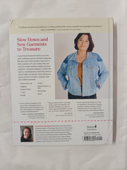 The Handsewn Wardrobe: A Complete Guide to Making Your Own Clothes from Patternmaking to the Finishing Stitches