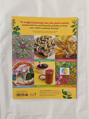 Herbal Activities for Kids: 50 Nature Crafts, Recipes, and Garden Projects
