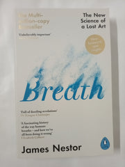 Breath: Improve your health and wellbeing by discovering the lost art of
