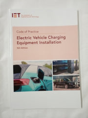 Code of Practice for Electric Vehicle Charging Equipment Installation (Iet Codes and Guidance)
