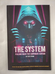 The System: Pulling Back the Corporate Curtain