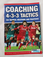 Coaching 4-3-3 Tactics - 154 Tactical Solutions and Practices
