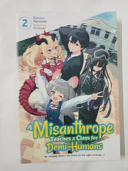 A Misanthrope Teaches a Class for Demi-Humans, Vol. 2: Mr. Hitoma, Won't You Show Us the Light of Hope...? (MISANTHROPE TEACHES CLASS FOR DEMI-HUMANS NOVEL SC)