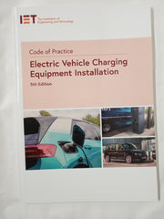 Code of Practice for Electric Vehicle Charging Equipment Installation (Iet Codes and Guidance)