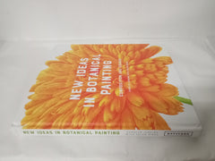New Ideas in Botanical Painting: composition and colour