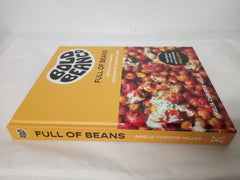 Full of Beans: Delicious Beany Recipes to Obsess Over