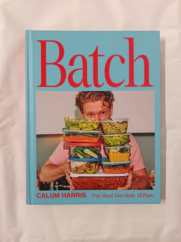 Batch: Prep Ahead. Easy Meals. All Plants.