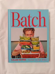 Batch: Prep Ahead. Easy Meals. All Plants.