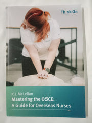 Mastering the OSCE: A Guide for Overseas Nurses