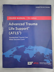 Advanced Trauma Life Support® (ATLS®) : Course Mannual 11th Edition
