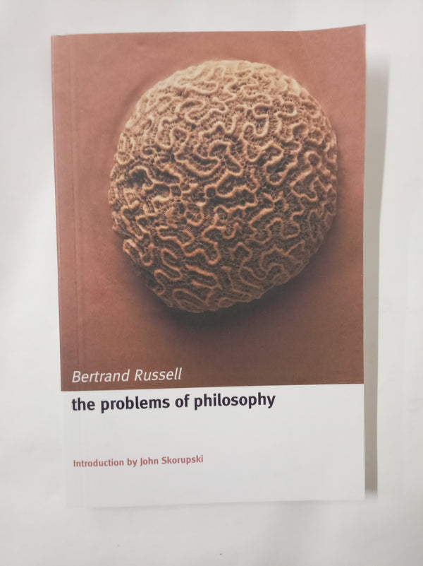 The Problems of Philosophy: Introd. by John Skorupski