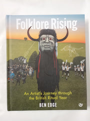 Folklore Rising: An Artist's Journey through the British Ritual Year