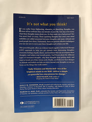 Overcoming Unwanted Intrusive Thoughts: A CBT-Based Guide to Getting Over Frightening, Obsessive, or Disturbing Thoughts