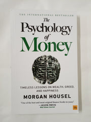 The Psychology of Money: Timeless lessons on wealth, greed, and happiness
