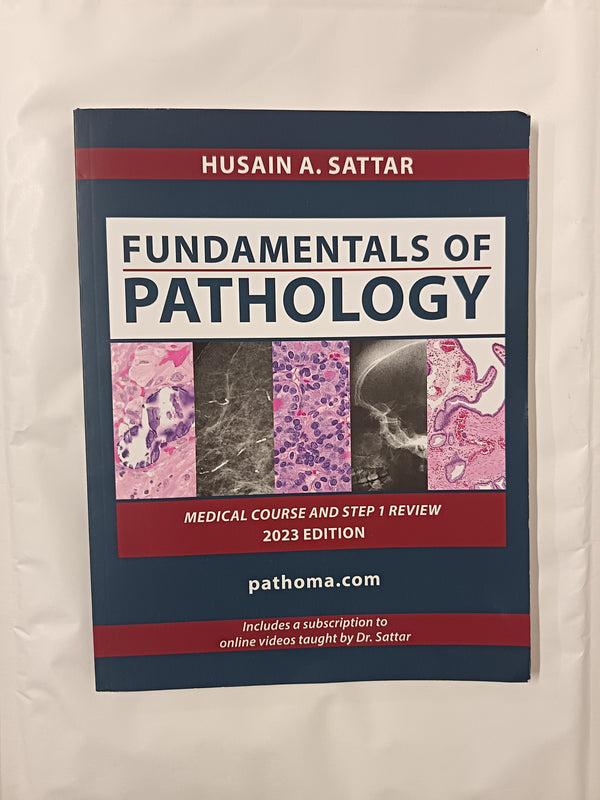 Fundamentals of Pathology by Hussain A Sattar Pathoma 2018 Edition