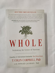 Whole: Rethinking the Science of Nutrition