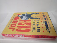 Johnny Cash: The Life in Lyrics: The official, fully illustrated celebration of the Man in Black