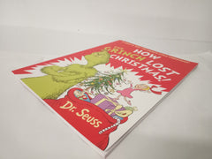 How the Grinch Lost Christmas!: A hilarious sequel to the best-loved children’s picture book, How the Grinch Stole Christmas!