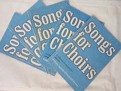 Songs for Choirs: A Collection for Mixed Voices x 5