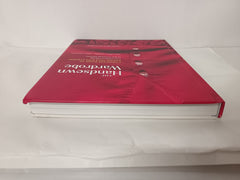 The Handsewn Wardrobe: A Complete Guide to Making Your Own Clothes from Patternmaking to the Finishing Stitches