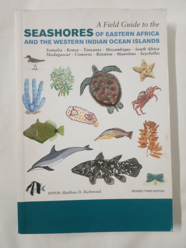 A Field Guide to the Seashores of Eastern Africa and the Western Indian Ocean Islands
