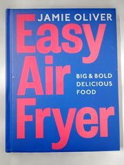 Easy Air Fryer: Big & Bold Delicious Food ― Fast, Tasty,