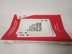 The Unlucky Investor's Guide to Options Trading