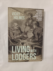 Living with lodgers: Household economy and social relations in working-class Victorian England