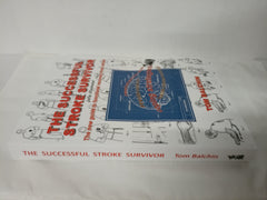 The Successful Stroke Survivor: The Now Guide to Functional Recovery After Stroke