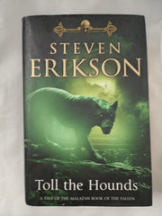 Toll The Hounds: The Malazan Book of the Fallen 8 First UK Edition