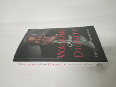 Walking With Dignity *Signed and Dedicated.