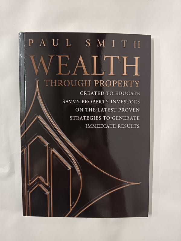 Wealth Through Property