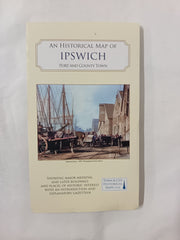 An Historical Map of Ipswich: Port and County Town (Town & City Historical Maps series)