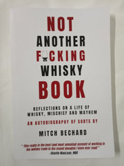 NOT ANOTHER F@CKING WHISKY BOOK