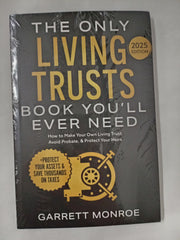 The Only Living Trusts Book You’ll Ever Need: How to Make Your Own Living Trust, Avoid Probate & Protect Your Heirs (Plus Protect Your Assets & Save Thousands on Taxes) (Wealth Strategy)