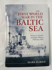 The First World War in the Baltic Sea Volume 1